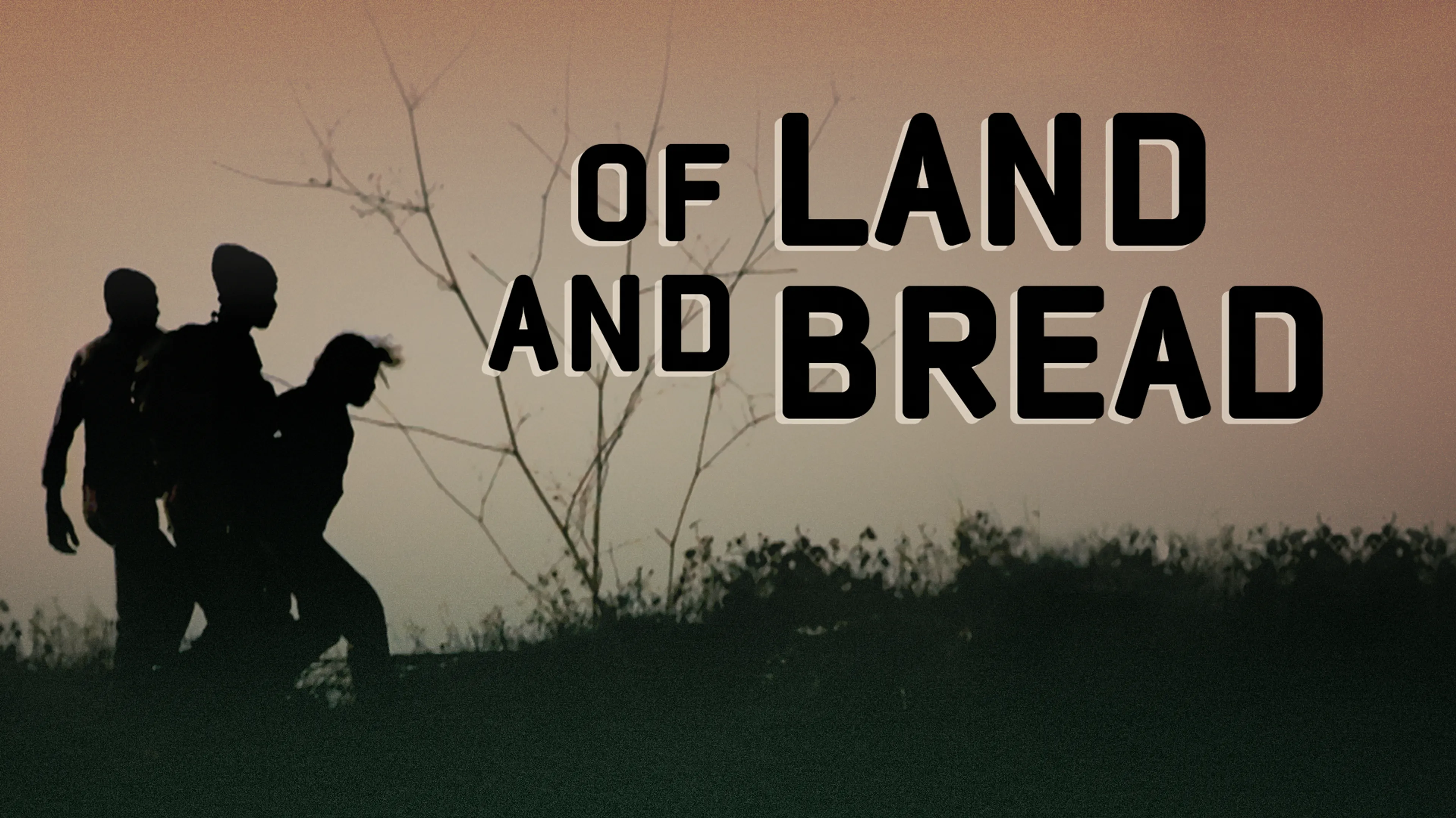 Of Land and Bread poster
